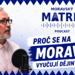 Proč se na Moravě vyučují dějiny Čech? Moravský Matrix otevře školní dějepis